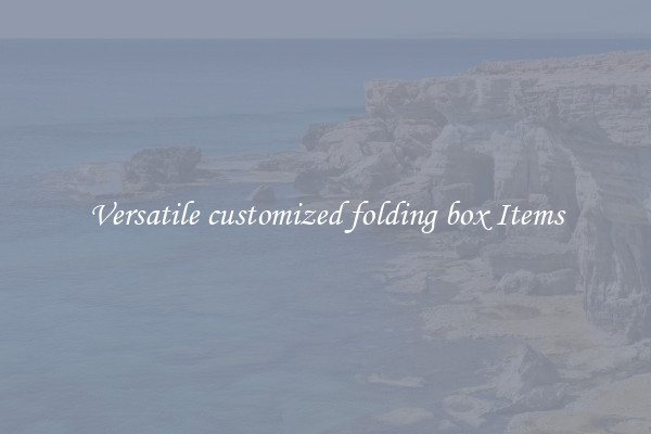 Versatile customized folding box Items