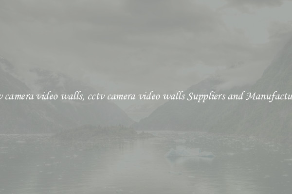 cctv camera video walls, cctv camera video walls Suppliers and Manufacturers