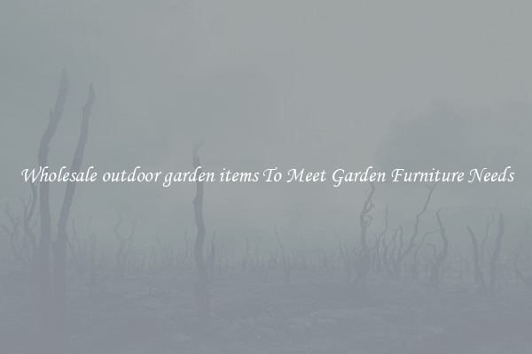 Wholesale outdoor garden items To Meet Garden Furniture Needs