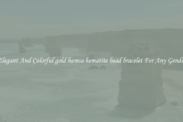 Elegant And Colorful gold hamsa hematite bead bracelet For Any Gender