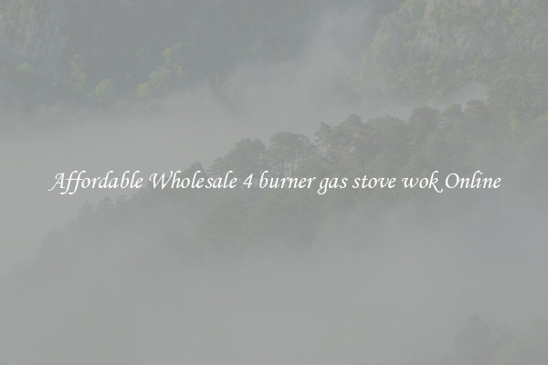 Affordable Wholesale 4 burner gas stove wok Online