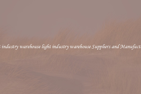 light industry warehouse light industry warehouse Suppliers and Manufacturers